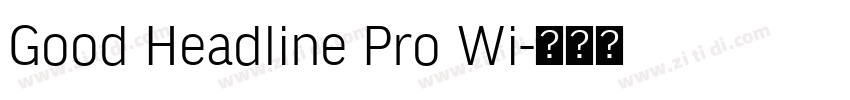 Good Headline Pro Wi字体转换